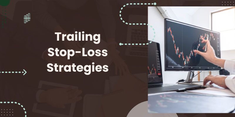 Trailing Stop-Loss Strategies
